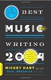 Da Capo Best Music Writing 2004: The Years Finest Writing on Rock, Hip-hop, Jazz, Pop, Country, & More
