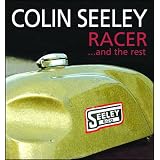 Colin Seeley: Racer ...and the rest
