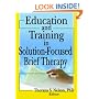 Education And Training in Solution-focused Brief Therapy