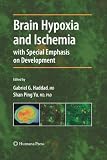 Brain Hypoxia and Ischemia (Contemporary Clinical Neuroscience)