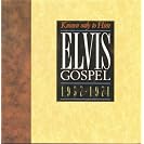  Known Only To Him: Elvis Gospel 1957-1971