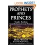 Prophets and Princes: Saudi Arabia from Muhammad to the Present