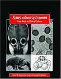Taenia Solium Cysticercosis: From Basic to Clinical Science