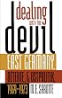 Dealing with the Devil: East Germany, Détente, and Ostpolitik, 1969-1973