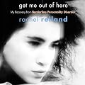 Get Me Out of Here: My Recovery from Borderline Personality Disorder (Unabridged)