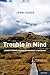 Trouble in Mind: Stories from a Neuropsychologist's Casebook