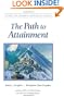 The Path to Attainment (Climb the Highest Mountain)