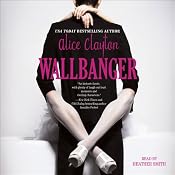 Wallbanger | [Alice Clayton]