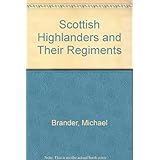 scottish highlanders and their regiments