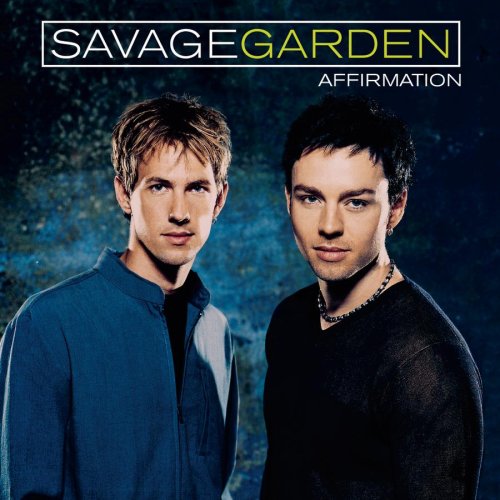 Savage Garden - Affirmations - Zortam Music