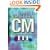 Practical CM III: Best Configuration Management Practices for the 21st Century