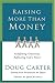 Raising More Than Money: Redefining Generosity, Reflecting God's Heart