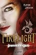 Firelight 01. Brennender Kuss