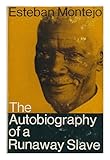 The autobiography of a runaway slave