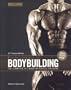 Encyclopedia of Bodybuilding: The Complete A-Z Book on Muscle Building