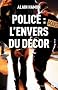Police l'envers du d�cor