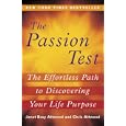 The Passion Test: The Effortless Path to Discovering Your Life Purpose