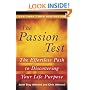The Passion Test: The Effortless Path to Discovering Your Life Purpose