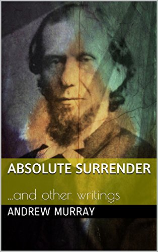 Absolute Surrender, by Andrew Murray