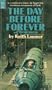 The day before forever