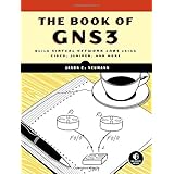 the book of gns3 build virtual network labs using cisco juniper and more