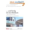 ... und fertig ist das Klinikum - jetzt 12 Monate am Netz: Vom Konzept bis zur Inbetriebnahme