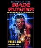 Blade Runner (Movie-Tie-In Edition): Based on the novel Do Androids Dream of Electric Sheep: Official Movie Tie-In