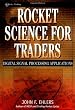 Rocket Science for Traders: Digital Signal Processing Applications (Wiley Trading)