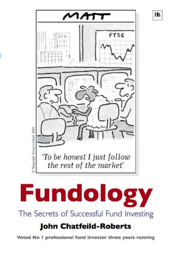 Fundology: The Secrets of Successful Fund Investing