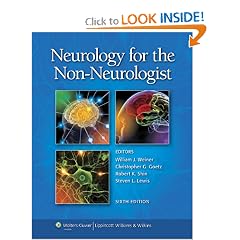 Neurology for the Non-Neurologist (Weiner, Neurology for the Non-Neurologist) by William J. Weiner, Christopher G. Goetz, Robert K. Shin and Steven L. Lewis