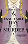 Dandy Gilver and an Unsuitable Day for a Murder (Dandy Gilver Murder Mystery 6)
