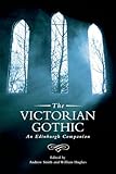 The Victorian gothic : an Edinburgh companion