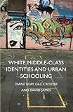 White middle-class identities and urban schooling
