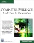 Computer Evidence: Collection & Preservation (Networking Series)