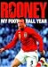 Wayne Rooney - My Football Year