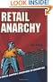 Retail Anarchy: A Radical Shopper's Adventures in Consumption