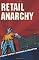 Retail Anarchy: A Radical Shopper's Adventures in Consumption