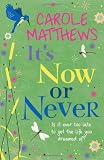 It's Now or Never