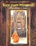 Tore zum Himmel: Heilige St�tten in Asien