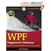 WPF Programmer's Reference: Windows Presentation Foundation with C# 2010 and .NET 4 (Wrox Programmer to Programmer)