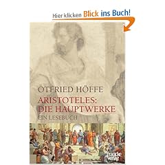 Aristoteles: Die Hauptwerke: Ein Lesebuch