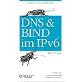 DNS und Bind im IPv6- kurz & gut