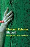 Blutzoll: Ein Fall f&uuml;r Dicte Svendsen - Elsebeth Egholm