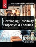 Developing hospitality properties and facilities