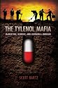 THE TYLENOL MAFIA: Marketing, Murder, and Johnson & Johnson