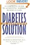 Dr. Bernstein's Diabetes Solution: A Complete Guide to Achieving Normal Blood Sugars