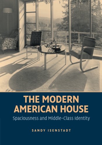 The Modern American House: Spaciousness and Middle-Class Identity