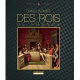 Dans l'intimit� des rois de Francepar Patrick Weber