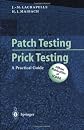 Patch Testing and Prick Testing: A Practical Guide