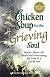 Chicken Soup for the Grieving Soul